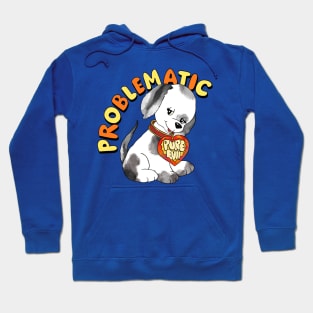 Problematic Puppy Hoodie